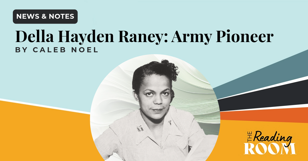Della Hayden Raney: Army Pioneer | The Reading Room