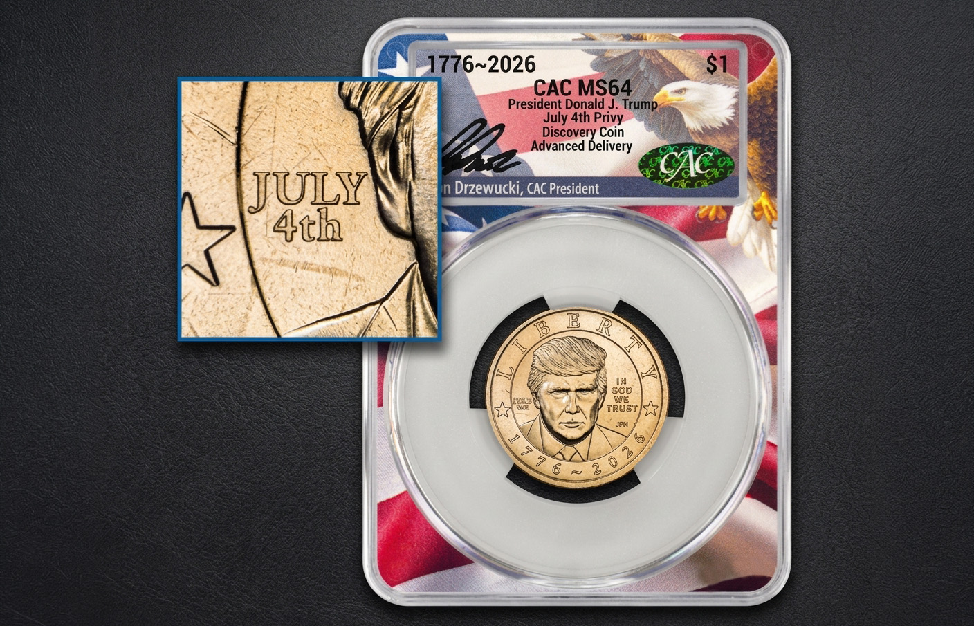 2026 Trump $1 With “July 4” Privy Mark Discovered